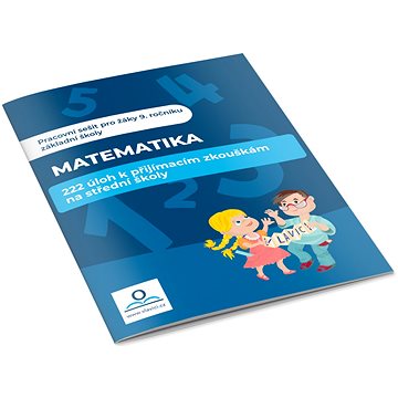 

Matematika 222 úloh k přijímacím zkouškám na střední školu