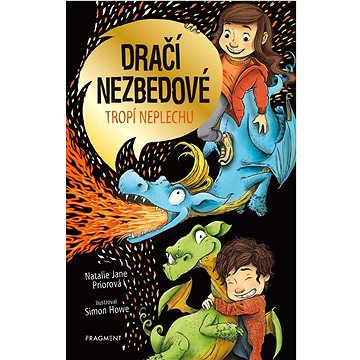 

Dračí nezbedové tropí neplechu