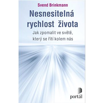 

Nesnesitelná rychlost života: Jak zpomalit ve světě, který se řítí kolem nás