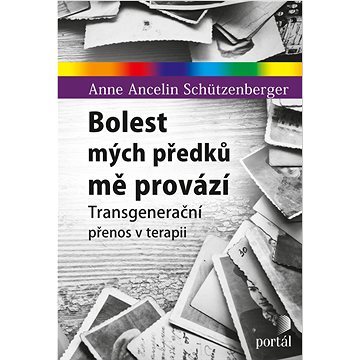 

Bolest mých předků mě provází: Transgenerační přenos v terapii
