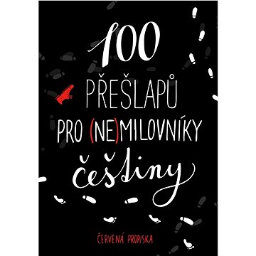 

100 přešlapů pro (ne)milovníky češtiny: Červená propiska