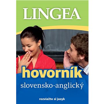 

Slovensko-anglický hovorník: rozviažte si jazyk