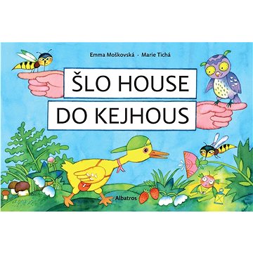 

Šlo house do Kejhous