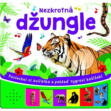

Nezkrotná džungle: Poslechni si zvířátka a pohlaď tygrovi kožíšek!