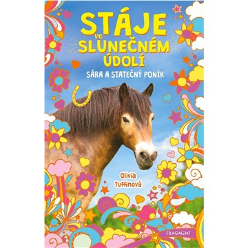 

Stáje ve Slunečném údolí: Sára a statečný poník