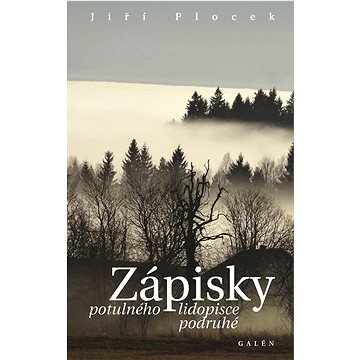 

Zápisky potulného lidopisce podruhé