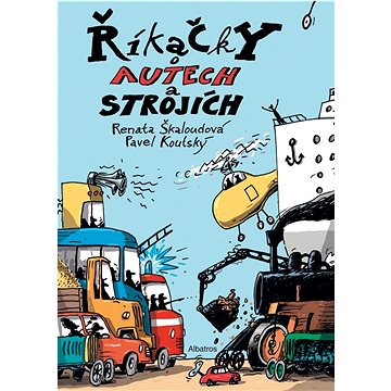

Říkačky o autech a strojích
