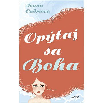 

Opýtaj sa Boha