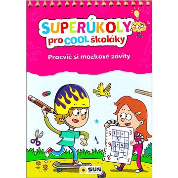 

Superúkoly pro Cool školáky: Procvič si mozkové závity
