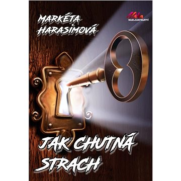 

Jak chutná strach