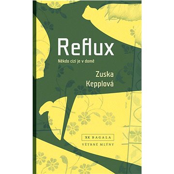 

Reflux: Někdo cizí je v domě