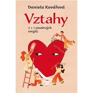 

Vztahy aneb 7+1 osudových omylů