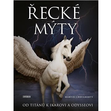 

Řecké mýty: Od Titánů k Ikarovi a Odysseovi