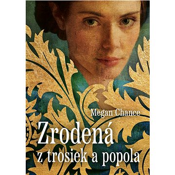 

Zrodená z trosiek a popola