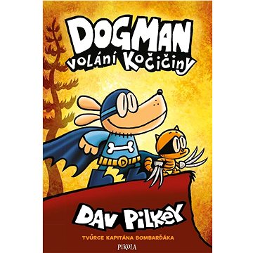 

Dogman Volání kočičiny