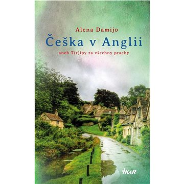 

Češka v Anglii: aneb T(r)ipy za všechny prachy