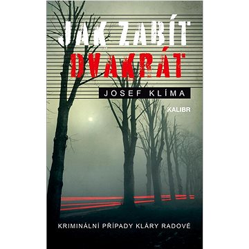 

Jak zabít dvakrát