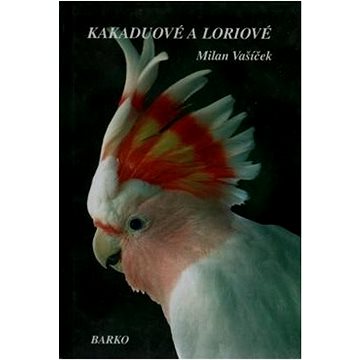 

Kakaduové a Loriové