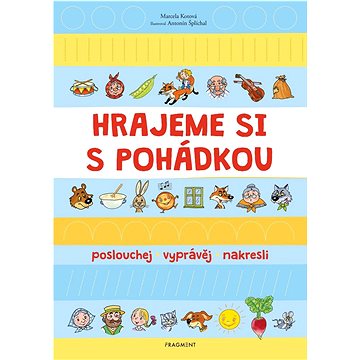 

Hrajeme si s pohádkou