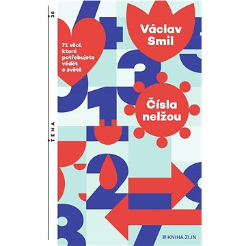 

Čísla nelžou: 71 věcí, které byste měli vědět o světě