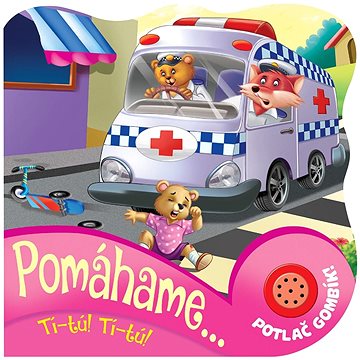 

Pomáhame...: Tí-tú! Tí-tú!
