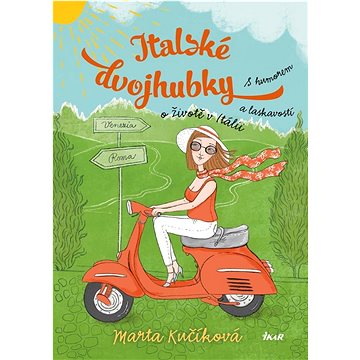 

Italské dvojhubky: S humorem a laskavostí o životě v Itálii