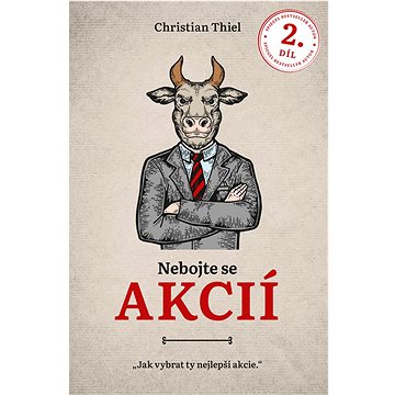 

Nebojte se akcií 2. díl: Jak vybrat ty nejlepší akcie