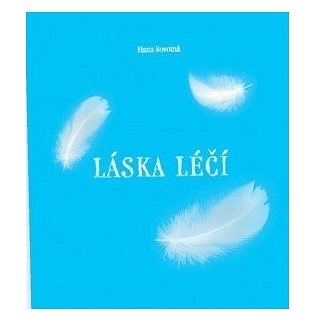 

Láska léčí