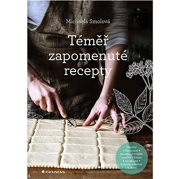 

Téměř zapomenuté recepty