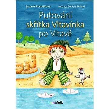 

Putování skřítka Vltavínka po Vltavě