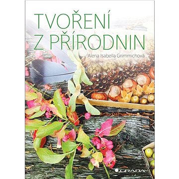 

Tvoření z přírodnin