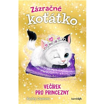 

Zázračné koťátko Večírek pro princezny