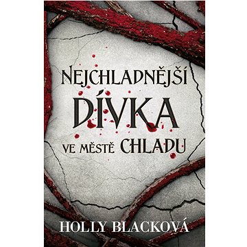 

Nejchladnější dívka ve Městě chladu