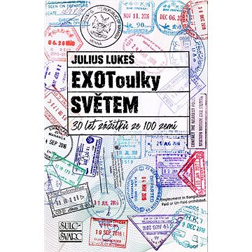 

EXOToulky SVĚTEM: 30 let zážitků ze 100 zemí