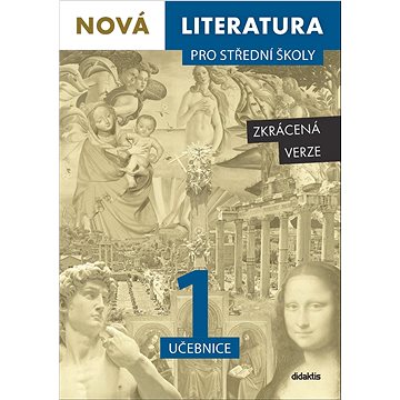 

Nová literatura pro střední školy 1 učebnice: Zkrácená verze