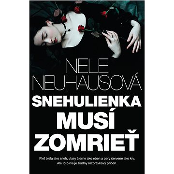 

Snehulienka musí zomrieť