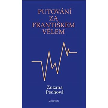

Putování za Františkem Vélem