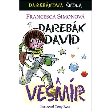 

Darebák David a vesmír