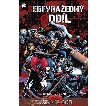 

Sebevražedný oddíl 5 Domácí vězení