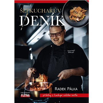 

Šéfkuchařův deník: Příběhy z kuchyní celého světa