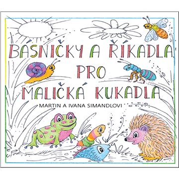 

Básničky a říkadla pro maličká kukadla