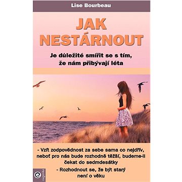 

Jak nestárnout: Je důležité smířit se s tím, že nám přibývají léta