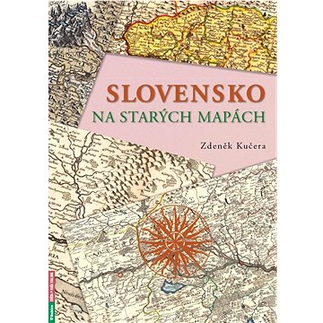

Slovensko na starých mapách