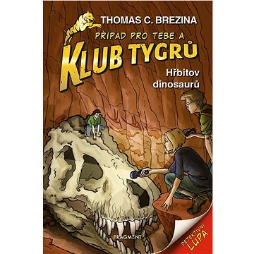 

Klub Tygrů Hřbitov dinosaurů
