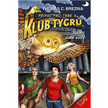 

Klub Tygrů Volání zlaté sovy: Laskavy příběh pro nejmenší