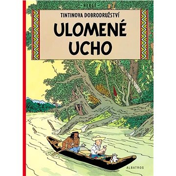 

Tintinova dobrodružství Ulomené ucho