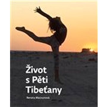 

Život s Pěti Tibeťany