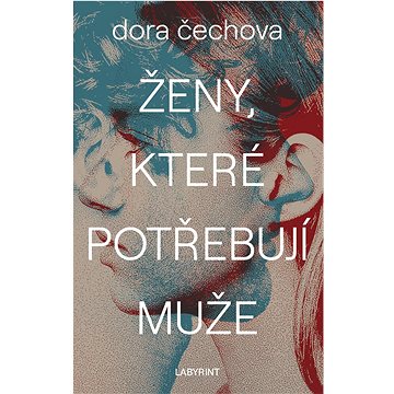 

Ženy, které potřebují muže