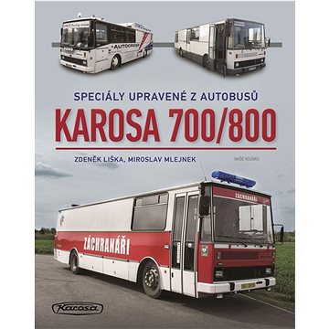

Karosa 700/800: Speciály upravené z autobusů