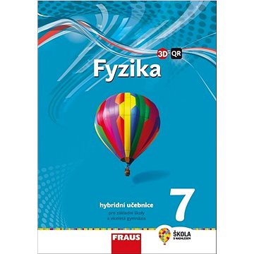 

Fyzika 7: Hybridní učebnice pro základní školy a víceletá gymnázia